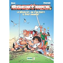 Les Rugbymen, Tome 7 : Le r�sultat, on s'en fout ! Il faut gagner !