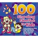 100 Sing-Along Favorites for Kids