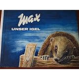 Max - unser Igelvon "Hans Petzsch"