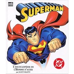 Superman. L'encyclop�die de l'Homme d'acier