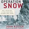 Operation Snow: How a Soviet Mole in FDR’s White House Triggered Pearl Harbor