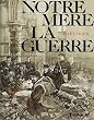 Notre M�re la Guerre - deuxi�me complainte