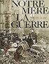 Notre M�re la Guerre - deuxi�me complainte