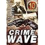 Crime Wave 10 Movie Pack