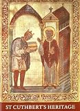 Saint Cuthbert and his heritage : an exhibition of manuscripts brought together at Durham to celebrate the saint's 1300th anniversary and the work of his early community