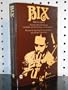 Bix: Man and Legend