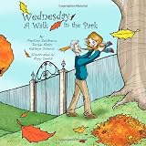 Wednesday, A Walk in the Park