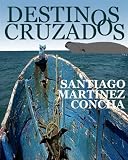 DESTINOS CRUZADOS