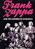 Frank Zappa and the Mothers of Invention: In the 1960's