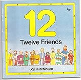 12 twelve friends