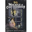 Miracle At Camp Friendship by Sarah Hopewell and John truman