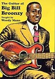 The Guitar Of Big Bill Broonzy