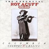 The Essential Roy Acuff: 1936-1949
