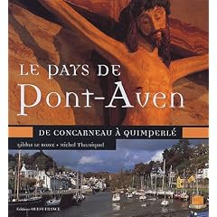 Le Pays de Pont-Aven : De Concarneau � Quimperl�