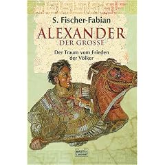 Alexander der Grosse. Der Traum vom Frieden der Völker. (Taschenbuch)