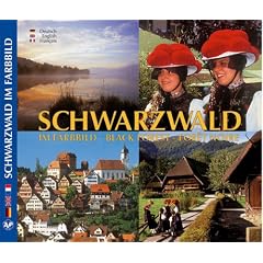 Schwarzwald im Farbbild - Texte in Deutsch / Englisch / Franz�sisch