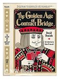 Produkt-Bild: The Golden Age of Contract Bridge / David Daniels ; Introd. by Alan Truscott