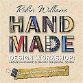 Robin Williams Handmade Design Workshop (Paperback)