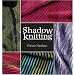 Shadow Knitting