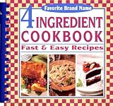 Favorite Brand Name 4 Ingredient Cookbook