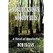 Nobody Knows, Nobody Sees: A Novel of Appalachia