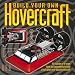 Hovercraft (Build Your Own) by David Holzer