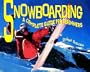 Snowboarding: A Complete Guide for Beginners