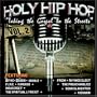 Holy Hip Hop: Taking Gospel to the Streets 2