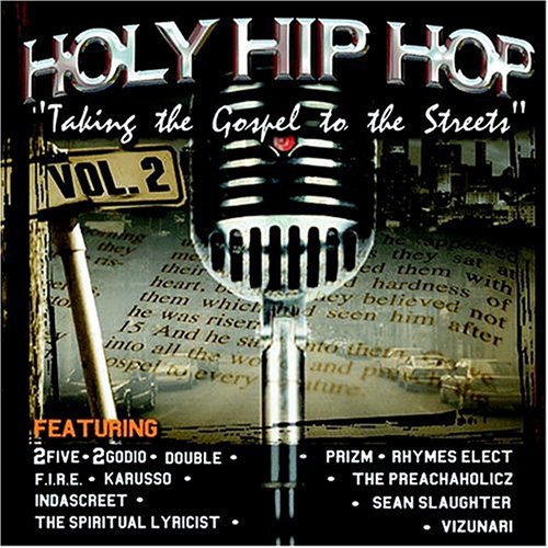 CD-Charts  Music : Holy Hip Hop: Taking the Gospel to the Streets, Vol. 2