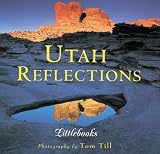 Utah Reflections (Utah Littlebooks)