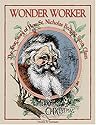 Wonderworker: The True Story of How Saint Nicholas Became Santa Claus