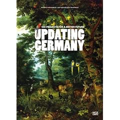 Updating Germany: 100 Projects for a Better Future