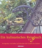 Produkt-Bild: Ein Kulinarisches Reisebuch 2. Hochgen&uuml;sse von Baden und Schwaben &uuml;ber Franken bis Sachsen