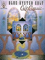 Blue Oyster Cult - Cult Classics (Guitar Recorded Versions) Blue Oyster Cult - Cult Classics (Guitar Recorded Versions)