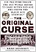 The Original Curse: Did the Cubs Throw the 1918 World Series to Babe Ruth's Red Sox and Incite the Black Sox Scandal?