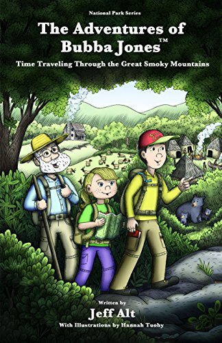 The Adventures of Bubba Jones (A National Park Series)