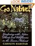 Go Native!: Gardening With Native Plants and Wildflowers in the Lower Midwest