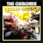 The OSMONDS; Crazy Horses
