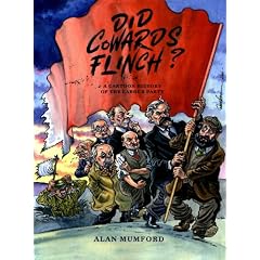 Did Cowards Flinch?: A Cartoon History of the Labour Party