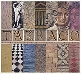 Tarraco : Capitale de l\'Hispania Citerior