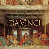 ｜The Da Vinci Collection: Music of the Renaissance