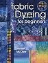 Fabric Dyeing for Beginners