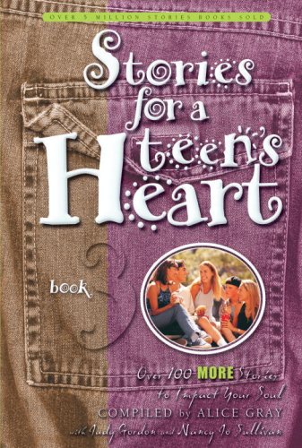 Stories for a Teen's Heart (Stories for the Heart, 3)