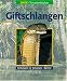 Schlangen im Terrarium, in 2 Bdn., Bd.2, Giftschlangen