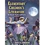 Elementary Children's Literature: The Basics for Teachers and Parents (2nd Edition)