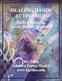 Healing Hands Activation - Chakra Balancing Energy Healing Treatment (Advanced Chakra Guidebook - Healing Your Rainbow Bridge)