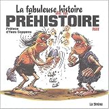Revue La Sirène Sources  / La Fabuleuse Histoire de la préhistoire