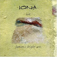 Iona Live: Heaven's Bright Sun