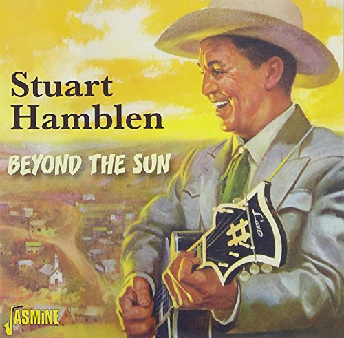 Stuart Hamblen - Beyond The Sun [original Recordings Remastered] - Zortam Music