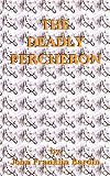 Cover of Deadly Percheron by Bardin 1890208108